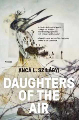 Kniha Daughters of the Air Anca L Szilagyi