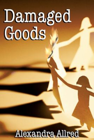 Book Damaged Goods Alexandra Allred