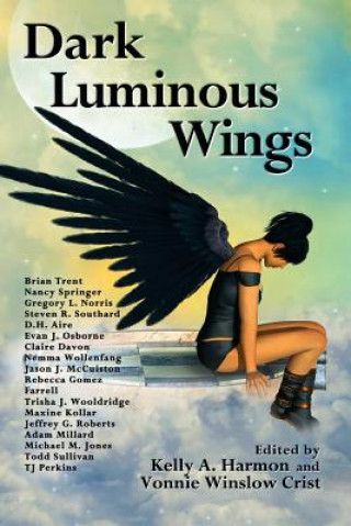 Book Dark Luminous Wings Brian Trent