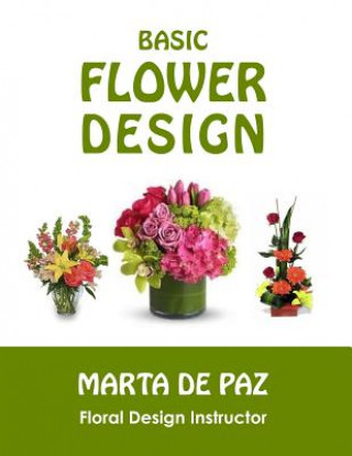 Knjiga Basic Flower Design Marta de Paz