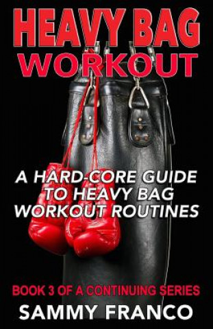 Kniha Heavy Bag Workout Sammy Franco