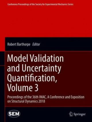 Kniha Model Validation and Uncertainty Quantification, Volume 3 Robert Barthorpe