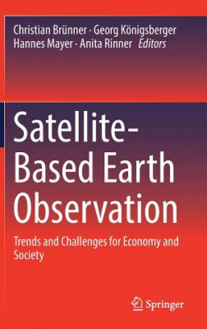 Kniha Satellite-Based Earth Observation Christian Brünner