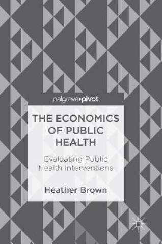 Kniha Economics of Public Health Heather Brown