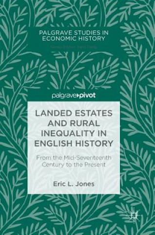 Kniha Landed Estates and Rural Inequality in English History Eric L. Jones