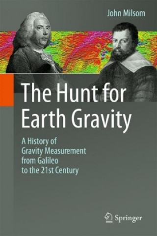 Kniha Hunt for Earth Gravity John Milsom