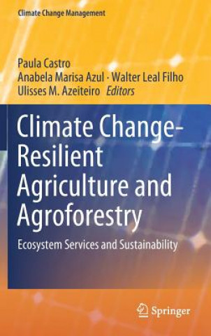 Book Climate Change-Resilient Agriculture and Agroforestry Paula Cristina Castro