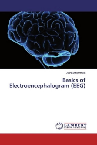 Könyv Basics of Electroencephalogram (EEG) Aisha Alhammadi