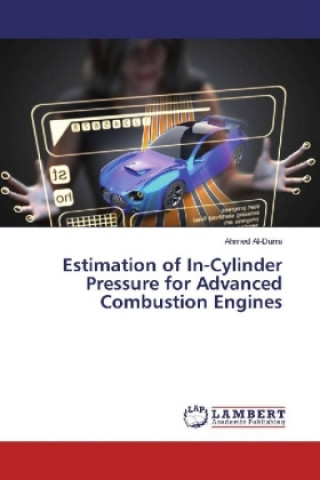 Kniha Estimation of In-Cylinder Pressure for Advanced Combustion Engines Ahmed Al-Durra