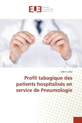 Carte Profil tabagique des patients hospitalisés en service de Pneumologie Sabrina Ada