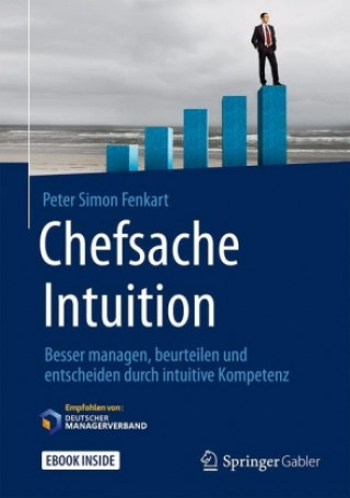 Kniha Chefsache Intuition Peter Simon Fenkart