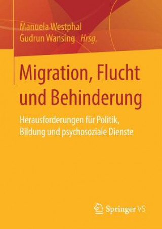 Könyv Migration, Flucht Und Behinderung Manuela Westphal