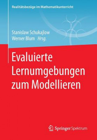 Kniha Evaluierte Lernumgebungen Zum Modellieren Stanislaw Schukajlow