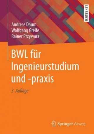 Könyv BWL fur Ingenieurstudium und -praxis Andreas Daum