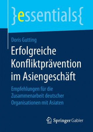 Livre Erfolgreiche Konfliktpravention im Asiengeschaft Doris Gutting