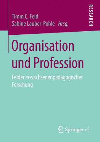 Book Organisation Und Profession Timm C. Feld