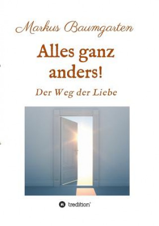 Kniha Alles ganz anders! Markus Baumgarten