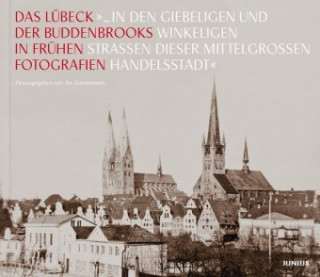 Buch "... in den giebeligen und winkeligen Straßen dieser mittelgroßen Handelsstadt" Jan Zimmermann