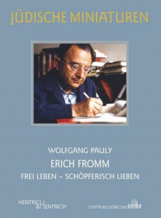 Kniha Erich Fromm Wolfgang Pauly