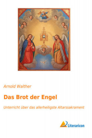 Kniha Das Brot der Engel Arnold Walther