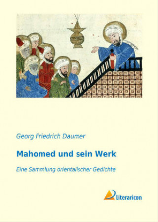 Carte Mahomed und sein Werk Georg Friedrich Daumer