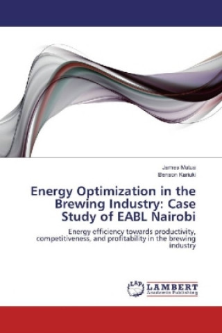 Carte Energy Optimization in the Brewing Industry: Case Study of EABL Nairobi James Mutua