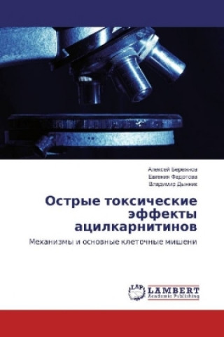 Kniha Ostrye toxicheskie jeffekty acilkarnitinov Alexej Berezhnov