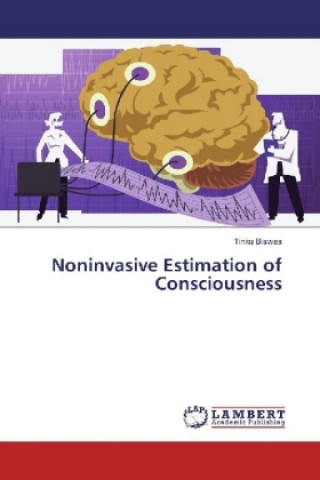 Kniha Noninvasive Estimation of Consciousness Tinku Biswas