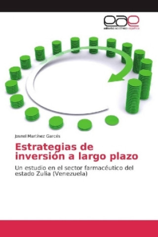Kniha Estrategias de inversion a largo plazo Josnel Martínez Garcés