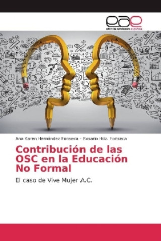 Könyv Contribucion de las OSC en la Educacion No Formal Ana Karen Hernández Fonseca