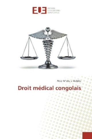 Kniha Droit médical congolais Peter M'vita-a-Mabika