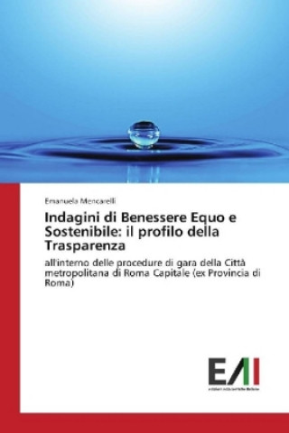 Könyv Indagini di Benessere Equo e Sostenibile: il profilo della Trasparenza Emanuela Mencarelli