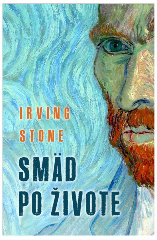 Könyv Smäd po živote Irving Stone