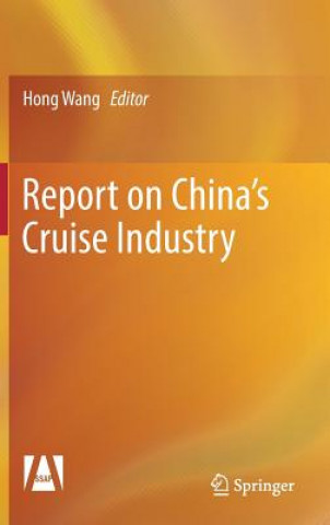 Kniha Report on China's Cruise Industry Hong Wang