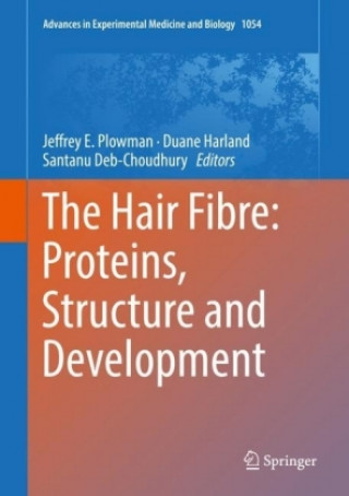Book Hair Fibre: Proteins, Structure and Development Jeffrey E. Plowman