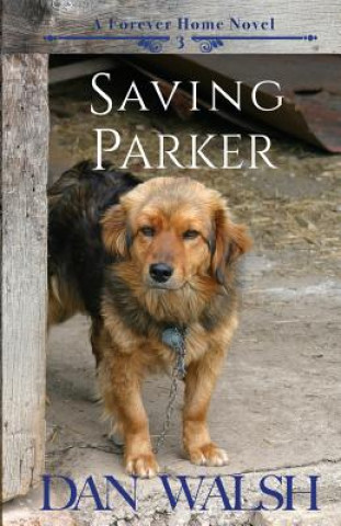 Kniha Saving Parker Dan Walsh