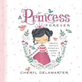 Knjiga Princess Forever Cheryl Delamarter