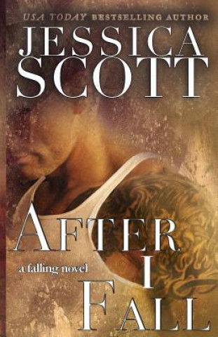 Buch After I Fall: A Falling Novel Jessica Scott