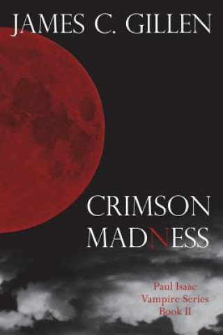 Kniha Crimson Madness James C Gillen