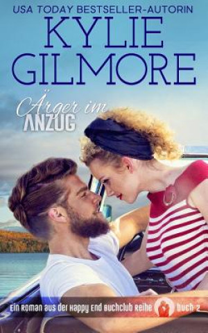 Kniha AErger im Anzug Kylie Gilmore