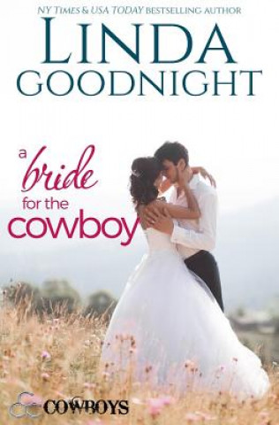 Könyv A Bride for the Cowboy Linda Goodnight