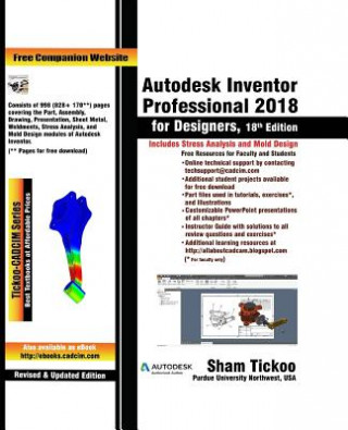 Könyv Autodesk Inventor Professional 2018 for Designers Prof Sham Tickoo Purdue Univ