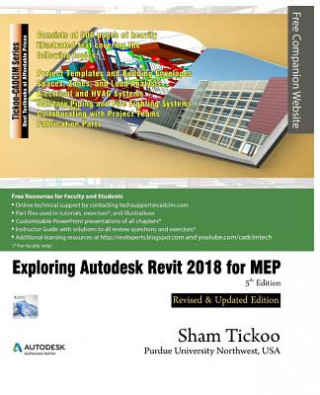 Kniha Exploring Autodesk Revit 2018 for MEP Prof Sham Tickoo Purdue Univ