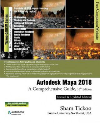 Książka Autodesk Maya 2018: A Comprehensive Guide Prof Sham Tickoo Purdue Univ