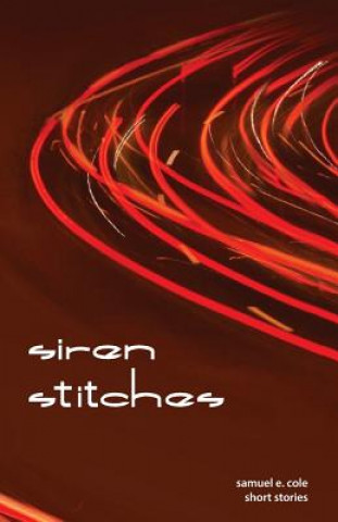 Kniha siren stitches Samuel E Cole