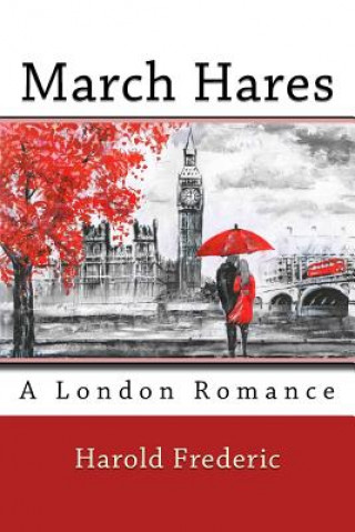 Libro March Hares Harold Frederic