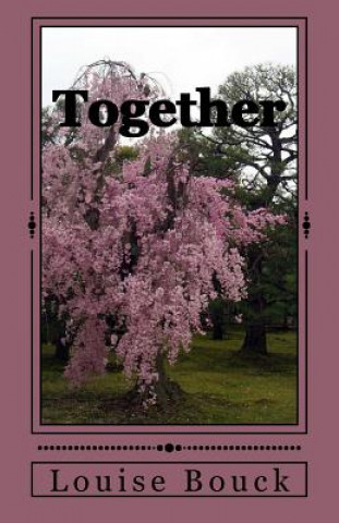 Książka Together: The New Life Series Book 5 Louise Bouck