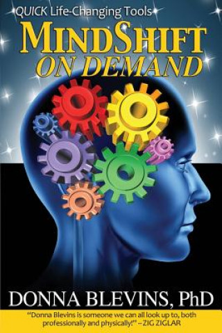 Book Mindshift on Demand: Quick Life-Changing Tools Donna Blevins Phd