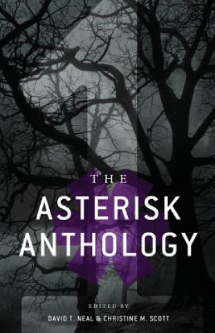 Книга The Asterisk Anthology: Volume 1 Alexandra Peel