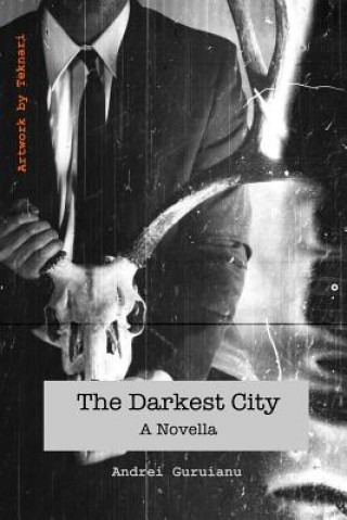 Book The Darkest City Andrei Guruianu